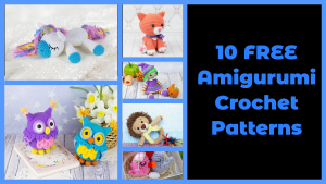 10 Free Amigurumi Crochet Patterns For Beginners