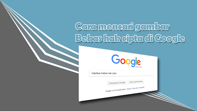 Mencari Gambar Bebas Hak Cipta di Google