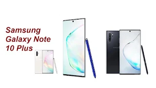 هاتف جلاكسى نوت 10 Samsung Galaxy Note 10 Plus :السعر والمواصفات