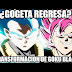 ¿NUEVA TRANSFORMACION DE BLACK REVELADA? l ¿GOGETA REGRESA? DRAGON BALL SUPER