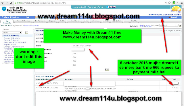 6 October 2016 ko mujhe Dream11 se mere bank me 666 rupees ka payment mila hai-see my internet banking screenshot