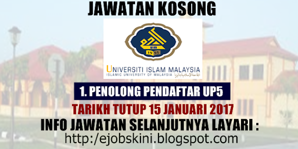 Jawatan Kosong Universiti Islam Malaysia (UIM) - 15 Januari 2017