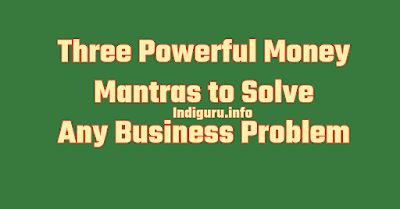 Mantra to Eliminate Money Problems in Business