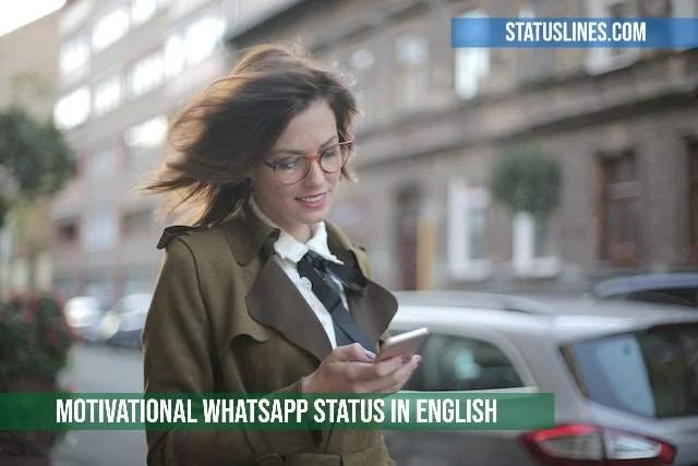 Motivational Whatsapp Status In English