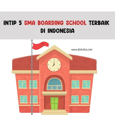 rekomendasi SMA Boarding School Terbaik Indonesia