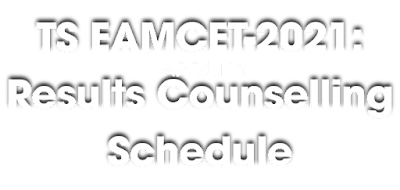 TS EAMCET-2021: Results Released - Counselling Schedule Also Released