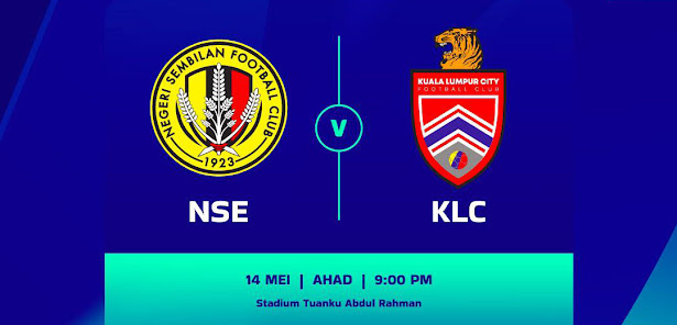 Live Streaming Negeri Sembilan vs Kuala Lumpur City 14.5.2023