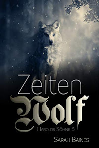 Zeitenwolf (Harolds Söhne 3)