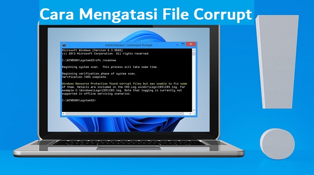 Cara Mengatasi File Corrupt