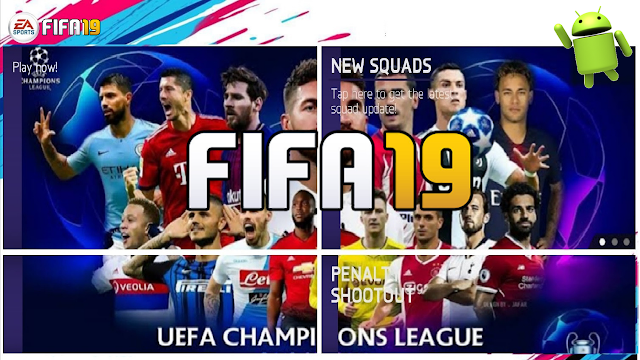 Download FIFA 19 UCL Offline Android