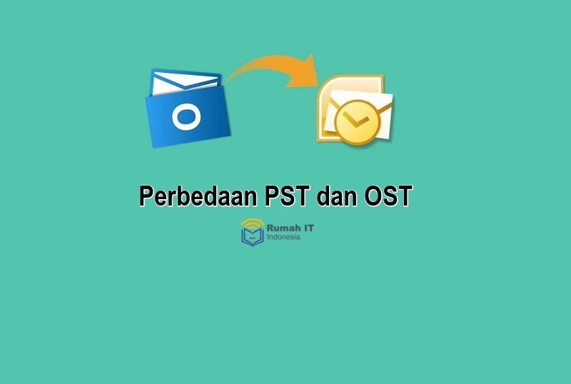 Perbedaan PST dan OST Pada Outlook