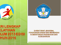 Materi Diklat Kurikulum 2013 Tingkat SD, SMP, SMA Hasil Revisi Tahun 2016