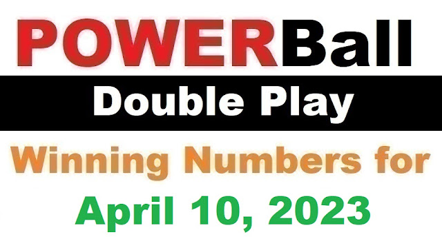 PowerBall Double Play Winning Numbers for April 10, 2023