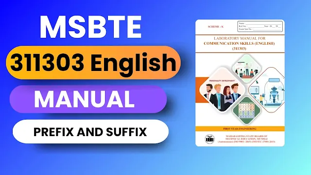 English 311303 Practical No. 3: FORMULATE 20 WORDS USING PREFIX AND  SUFFIX Answer