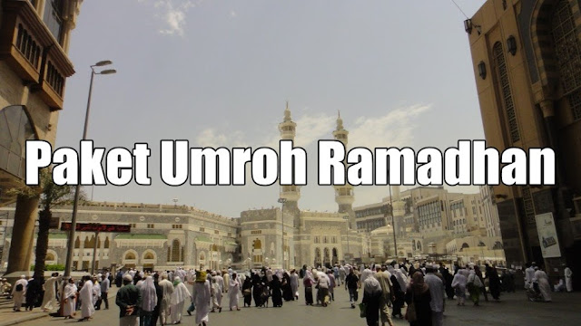 Paket Umroh Ramadhan
