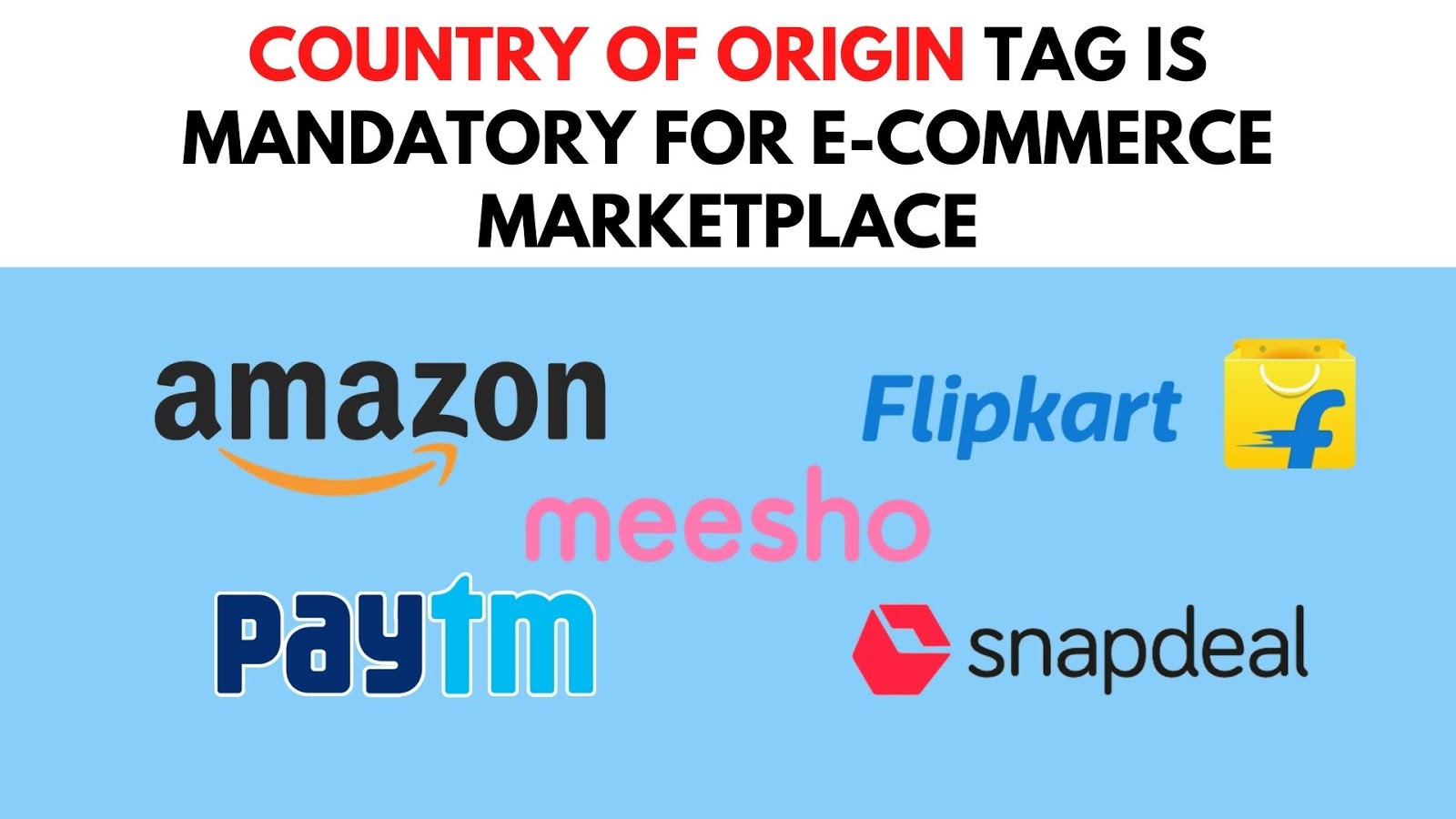 Country Of Origin Is Mandatory For E-Commerce Marketplace, country of origin ecommerce, Amazon,Made in India,Grofers,Country of Origin,Flipkart,paytm,boycott china,ecommerce companies, e-commerce new rule, Make In India, Amazon Origin Tag, ecommerce origin of ecommerce, country of origin for e commerce, origin tag, specify origin country