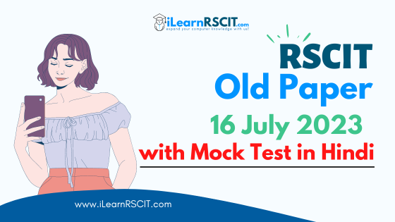 Rscit paper, rscit old paper, rscit paper 16 july 2023,rscit old paper,16 july 2023 rscit question paper,rscit 16 july 2023 paper,rscit question paper 16 july 2023,rscit previous paper, rkcl old paper