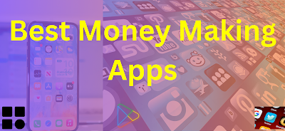 The Top Money-Making Apps to Use in 2024