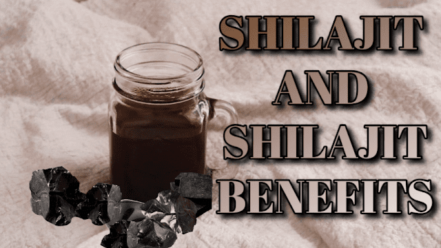 Shilajit and Shilajit Benefit