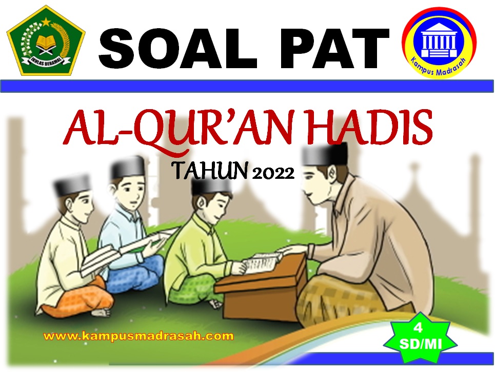 Soal PAT Al-Qur'an Hadis Kelas 4 MI