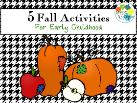 5 Fall Activities for Early Childhood | Apples to Applique