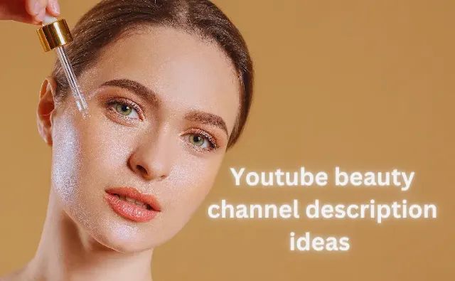 Youtube beauty channel description Ideas