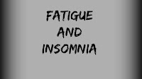 Fatigue And Insomnia