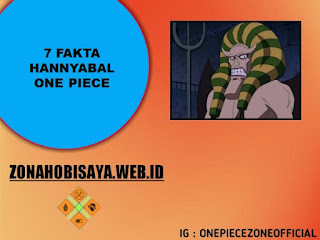 7 Fakta Hannyabal One Piece, akhirnya menjadi Kepala Sipir Dari Impel Down