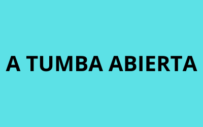 A TUMBA ABIERTA
