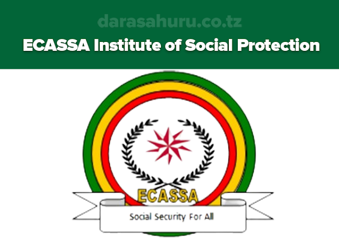  ECASSA Institute of Social Protection Joining Instruction, Courses Offered And How to Apply