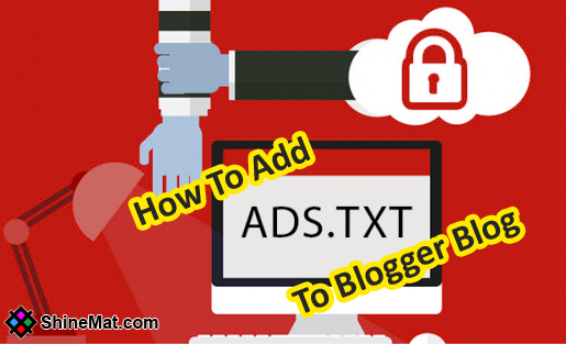 How To Add Ads.txt File To Blogger Blog