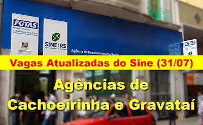 Vagas nas Agências do Sine de Gravataí e Cachoeirinha (31/07)