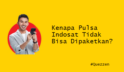 Kenapa Pulsa Indosat Tidak Bisa Dipaketkan?