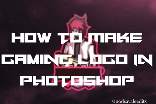 How To Make Gaming Logo In Photoshop By VinodSavaleEditz