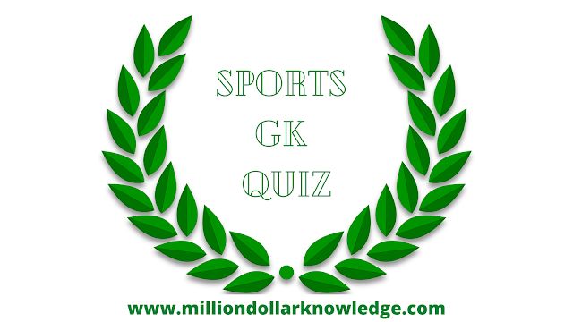 Sports GK Questions, Sports GK Quiz