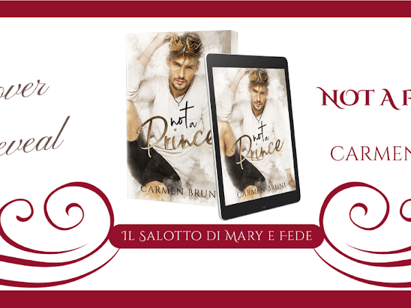 [Cover Reveal] Not a Prince di Carmen Bruni
