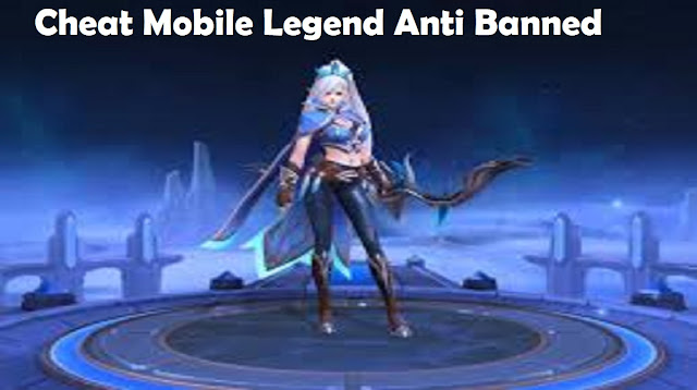 Cheat Mobile Legend Anti Banned