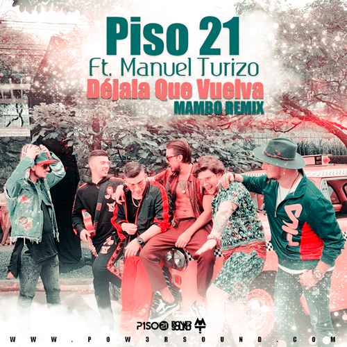 https://www.pow3rsound.com/2018/07/piso-21-ft-manuel-turizo-dejala-que.html