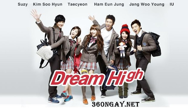 Phim Bộ Bay Cao Ước Mơ - Dream High 1