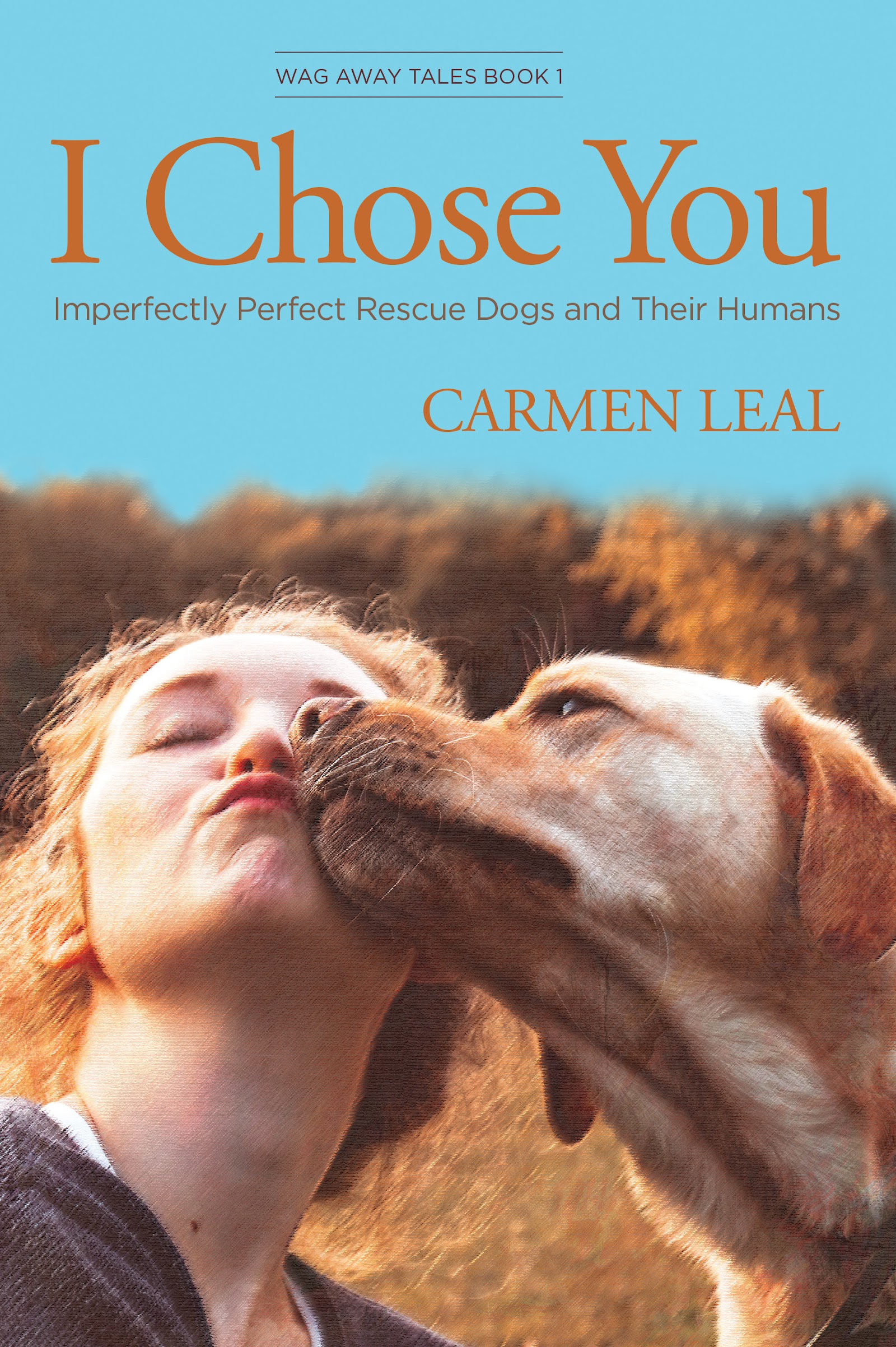  I Chose You by Carmen Leal
