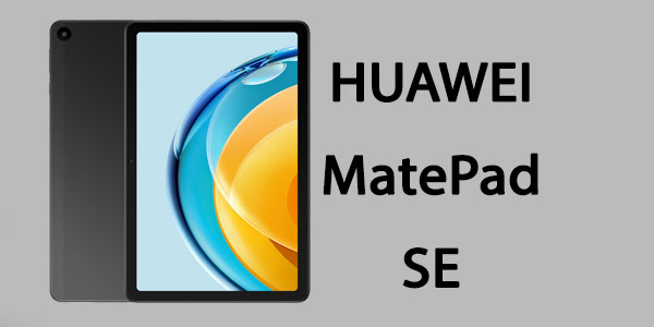 سعر مواصفات HUAWEI MatePad SE