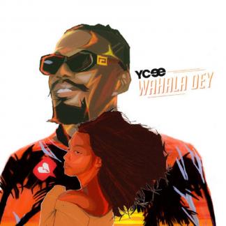 MUSIC: YCEE - Wahala Dey
