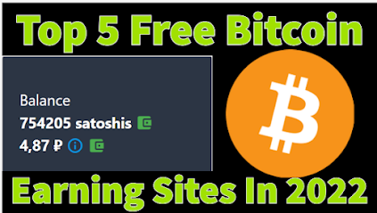 Top 5 Free Bitcoin Earning Sites In 2022 Earn BTC Without Investment