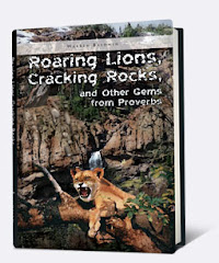 Roaring Lions, Cracking Rocks and Other Gems from Proverbs