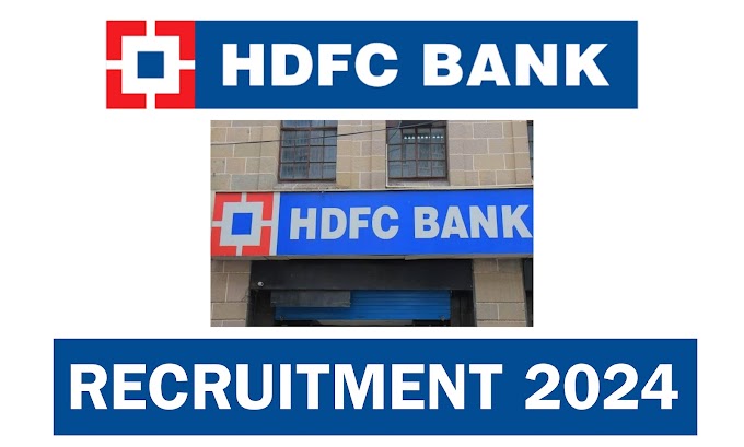 HDFC Bank recruitment 2024 | Online application Form for multiple vacancies