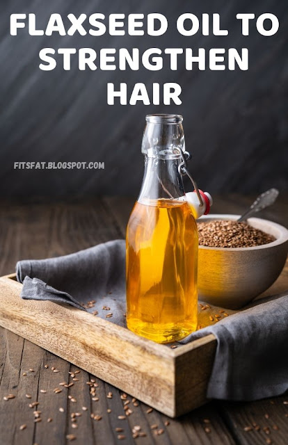 FLAXSEED OIL TO STRENGTHEN HAIR