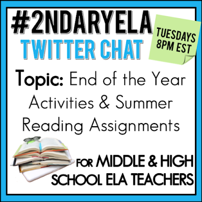 Join secondary English Language Arts teachers Tuesday evenings at 8 pm EST on Twitter. This week's chat will be about end of the school year activities and reading assignments.