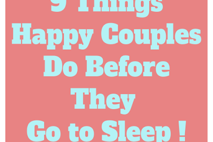 Bedtime Habits Only Happy Couples Do !