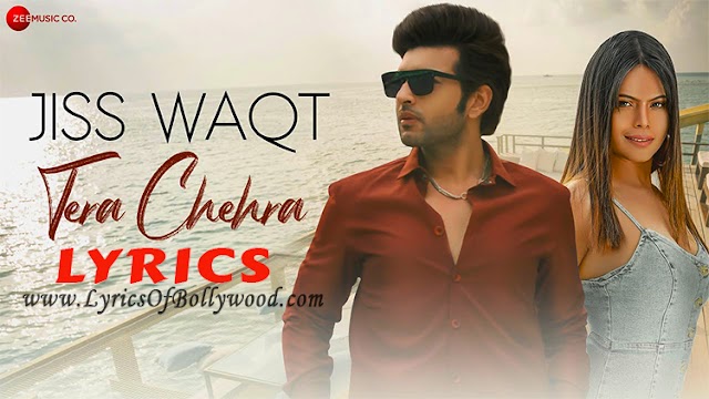 Tera Chehra Song Lyrics | Karan Kundrra, Deana Dia | Amit Mishra, Tarannum Malik