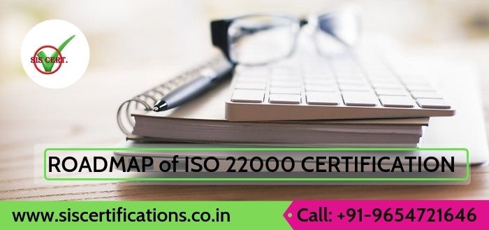 ISO 22000 Certification , ISO 22000 Certification Roadmap